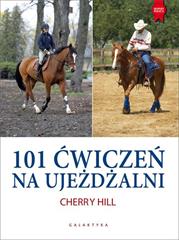 101 ĆWICZEŃ NA UJEŻDŻALNI